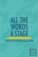 All The Words A Stage