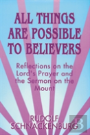 All Things Are Possible To Believers