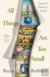 All Things Are Too Small