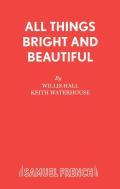 All Things Bright And Beautiful