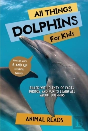 All Things Dolphins For Kids