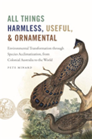All Things Harmless, Useful, And Ornamental