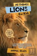 All Things Lions For Kids
