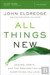 All Things New Study Guide