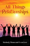 All Things Relationships