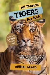 All Things Tigers For Kids