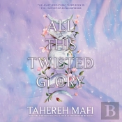 All This Twisted Glory