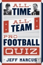 All-Time, All-Team Pro Football Quiz