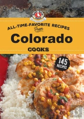All Time Favorite Recipes From Colorado Cooks