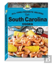 All Time Favorite Recipes From South Carolina Cooks
