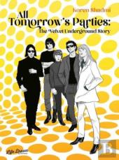 All Tomorrow'S Parties: The Velvet Underground Story