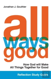 All Ways Good Reflection Study Guide