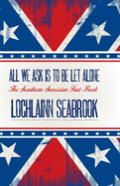 All We Ask Is To Be Let Alone