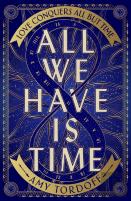 All We Have Is Time