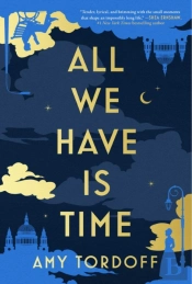 All We Have Is Time