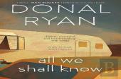 All We Shall Know