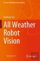 All Weather Robot Vision