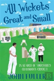 All Wickets Great And Small