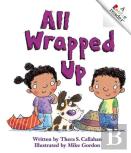 All Wrapped Up (A Rookie Reader)