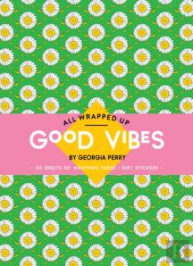 All Wrapped Up: Good Vibes By Georgia Perry