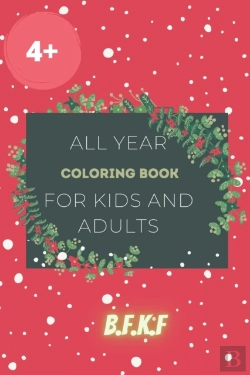 Bertrand.pt - All Year Coloring Book For Kids And Adults