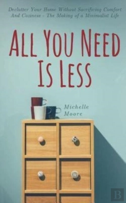 Bertrand.pt - All You Need Is Less: Declutter Your Hom