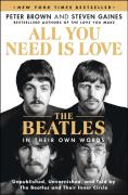 All You Need Is Love: The Beatles In Their Own Words