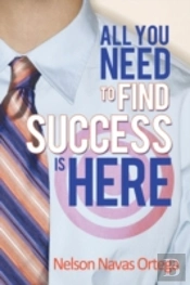 All You Need To Find Success Is Here