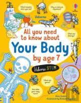 All You Need To Know About Your Body By Age 7