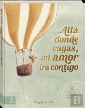 Alla Donde Vayas, Mi Amor Ira Contigo
