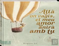 Alla On Vagis, El Meu Amor Anira Amb Tu