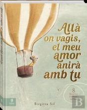 Alla On Vagis, El Meu Amor Anira Amb Tu