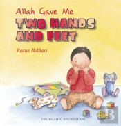 Allah Gave Me Two Hands And Feet