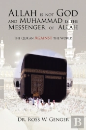 Allah Is Not God And Muhammad Is The Messenger Of Allah