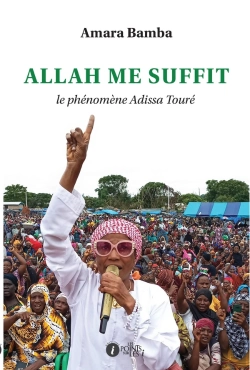 Bertrand.pt - Allah Me Suffit : Le Phénomène Adissa Touré