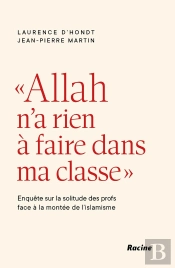 'Allah N'A Rien A Faire Dans Ma Classe' : Enquête Sur La Solitude Des Profs Face À La Montée De L'Islamisme