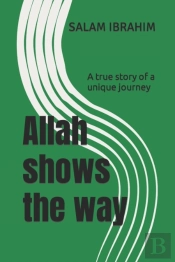 Allah Shows The Way