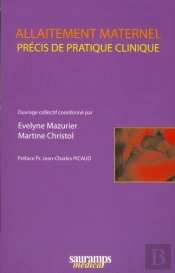 Allaitement Maternel ; Précis De Pratique Clinique