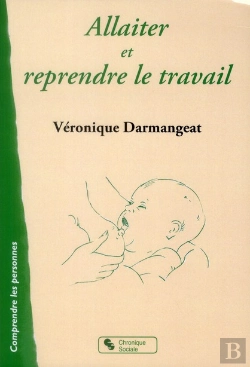 Bertrand.pt - Allaiter Et Reprendre Le Travail