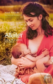 Allaiter - Guide Des Gestes Naturels