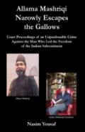 Allama Mashriqi Narrowly Escapes The Gallows