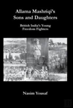 Bertrand.pt - Allama Mashriqi'S Sons & Daughters