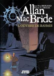Allan Mac Bride Tome 1 : L'Odyssée De Bahmès