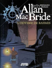 Allan Mac Bride Tome 1 : L'Odyssée De Bahmès