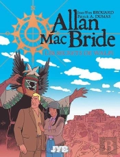 Allan Mac Bride Tome 2 : Les Secrets De Walpi