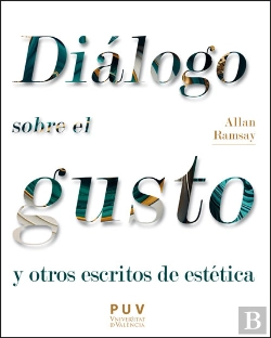 Bertrand.pt - Allan Ramsay Dialogo Sobre El Gusto Y Otros Escritos De Est