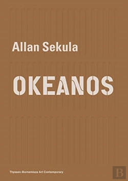 Bertrand.pt - Allan Sekula Â€“ Okeanos