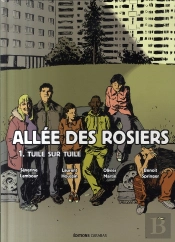 Allée Des Rosiers T.1 ; Tuile Sur Tuile