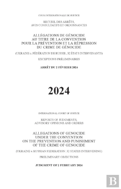 Bertrand.pt - Allegations Of Genocide Under The Convention On The Prevention And Punishment Of The Crime Of Genocide (Ukraine V. Russian Federation: 32 States Intervening) Preliminary Objections
