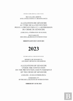 Bertrand.pt - Allegations Of Genocide Under The Convention On The Prevention And Punishment Of The Crime Of Genocide (Ukraine V. Russian Federation)